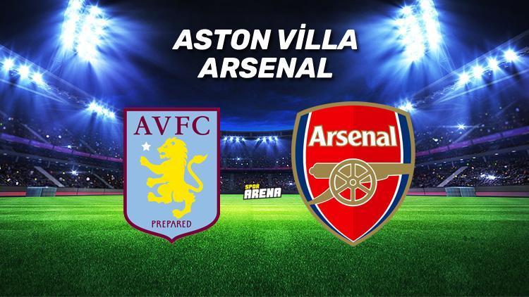 Aston Villa Arsenal maçı ne zaman, saat kaçta, hangi kanalda