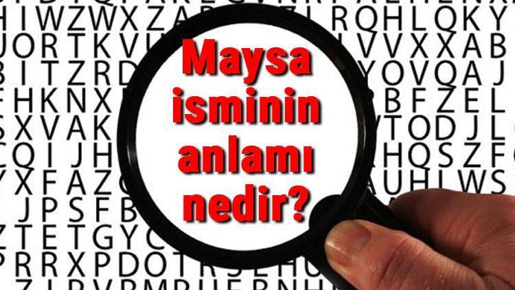 Maysa isminin anlamı nedir Maysa ne demek