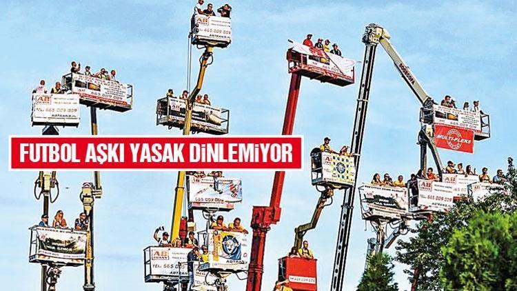 Maça giremeyen taraftarlar vinç kiraladı