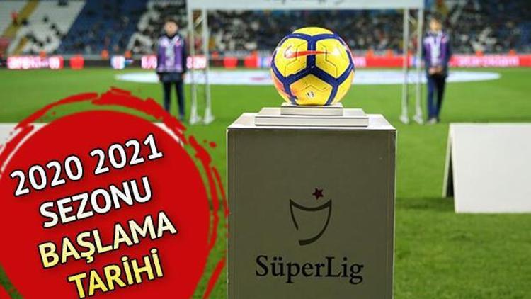 Süper Lig 2020 2021 yeni sezon tarihi: Süper Lig maçları ne zaman başlayacak