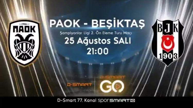 PAOK - Beşiktaş maçı hangi gün, hangi kanalda, saat kaçta