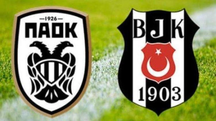 Beşiktaş, Şampiyonlar Ligi 2. ön eleme turunda PAOK deplasmanı...