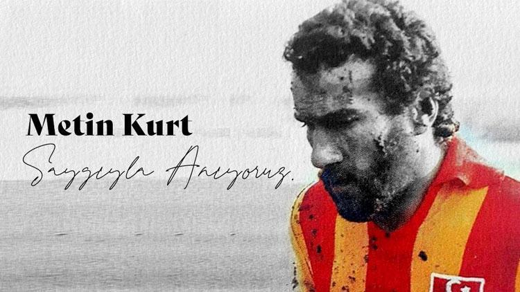 Galatasaray Metin Kurtu andı