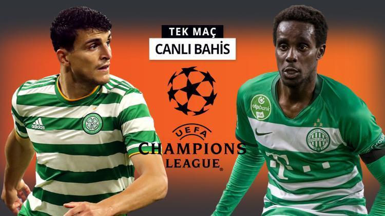 Hangi takım Şampiyonlar Ligine bir adım atacak Celticin Ferencvaros karşısında iddaa oranı...