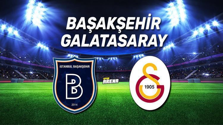 Başakşehir Galatasaray maçı ne zaman, saat kaçta, hangi kanaldan canlı yayınlanacak