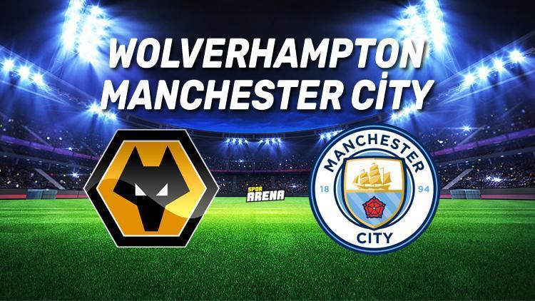 Wolverhampton Manchester City maçı saat kaçta, hangi kanalda