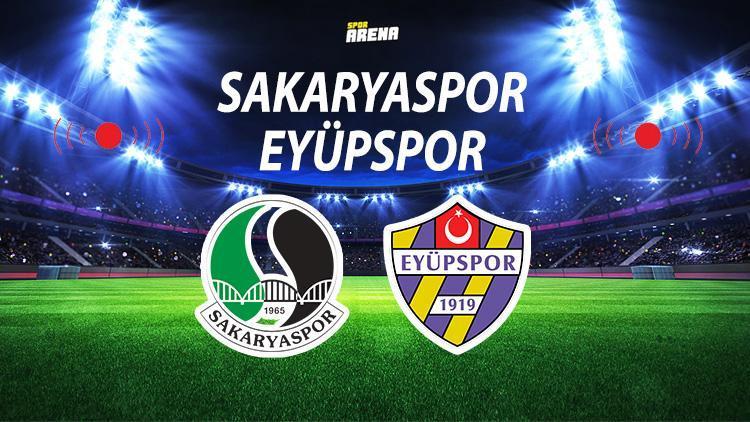Canlı | Sakaryaspor Eyüpspor maçı