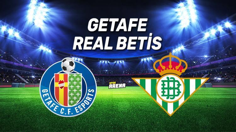 Getafe Real Betis maçı saat kaçta, hangi kanalda