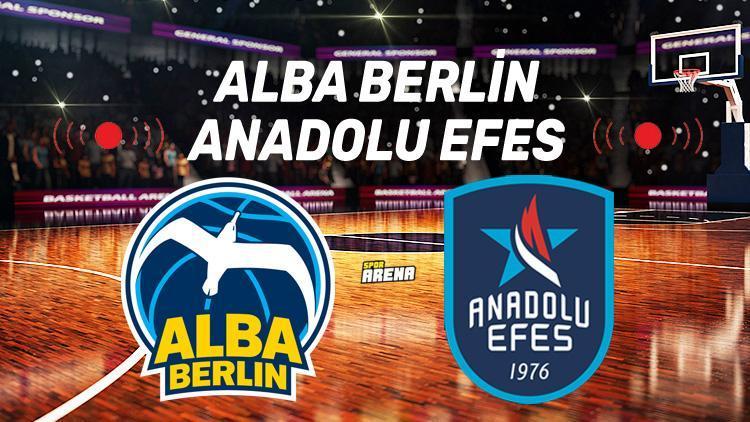 Alba Berlin Anadolu Efes Euroleague maçı saat kaçta hangi kanalda