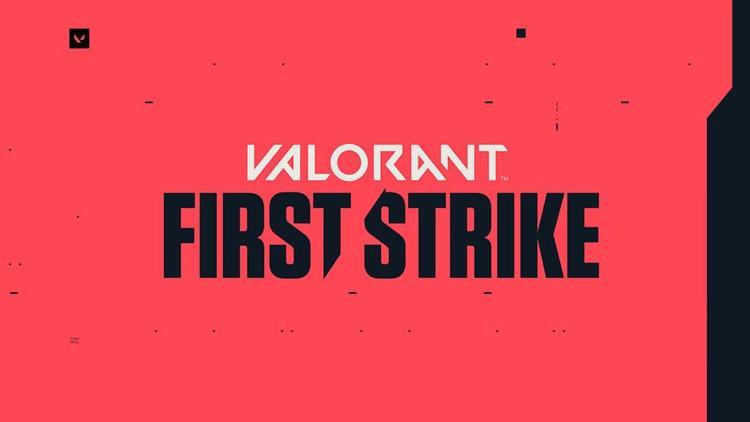 İlk Büyük VALORANT Turnuvası First Strike İçin Geri Sayım Başladı