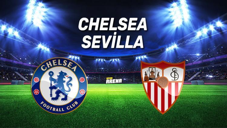 Chelsea Sevilla Şampiyonlar Ligi maçı saat kaçta, hangi kanalda