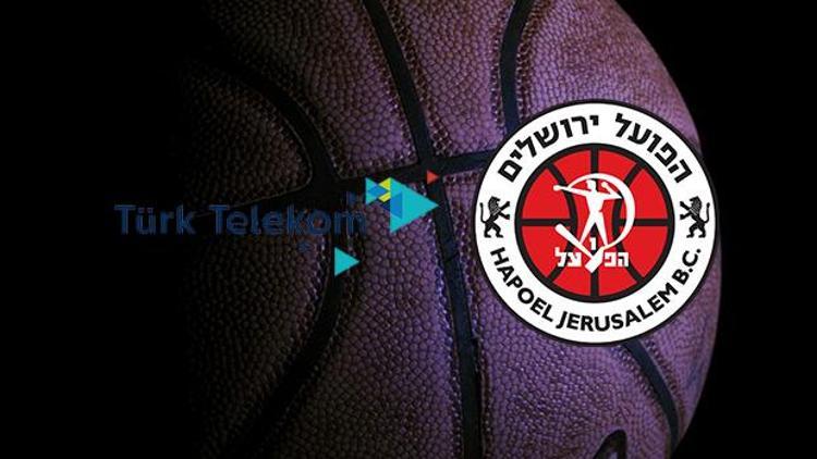 Türk Telekom Hapoel Bank Yahav maçı ne zaman saat kaçta ve hangi kanalda