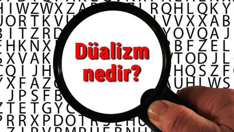 Düalizm nedir Düalizm hakkında bilgi