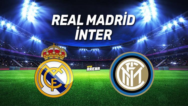Real Madrid Inter maçı saat kaçta hangi kanalda