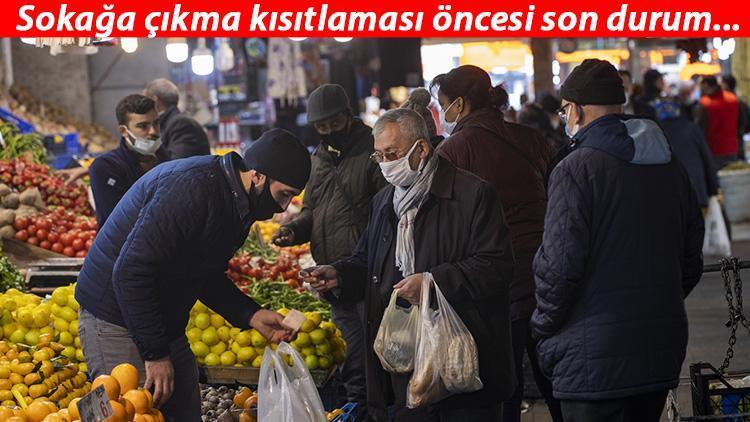 Son dakika haberler: Sokağa çıkma kısıtlaması öncesi son durum