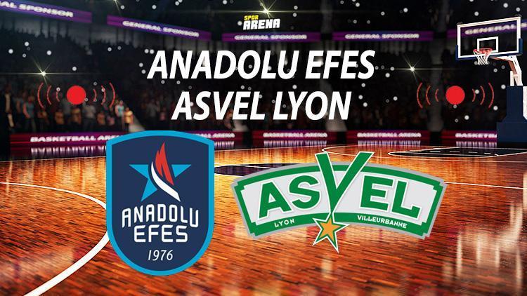 Canlı Anadolu Efes - Asvel Lyon basket maçı