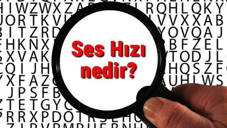 Ses Hızı nedir Ses Hızı Saniyede ne kadar ve kaç kilometredir