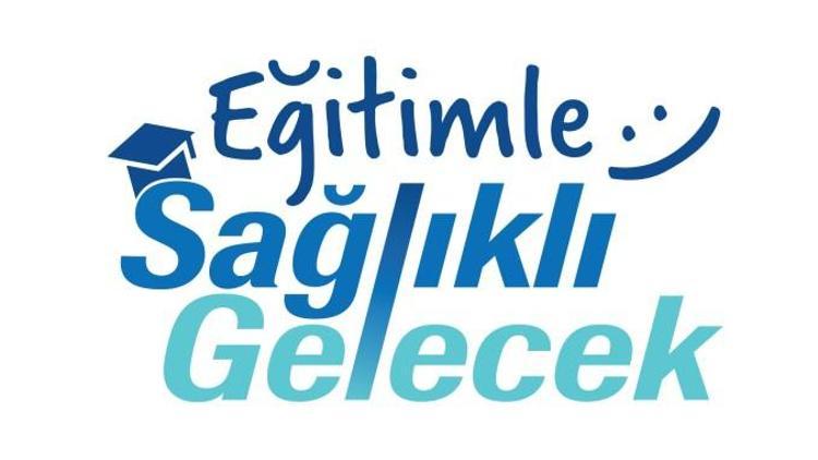 “Eğitimle Sağlıklı Gelecek” projesi hayata geçiyor