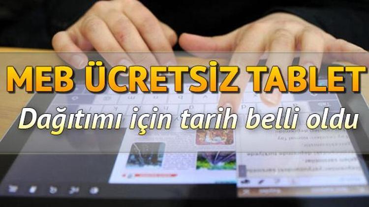 500 bin tablet başvurusu nasıl yapılır MEB ücretsiz tablet bilgisayar dağıtımı ocak ayı sonunda tamamlanacak