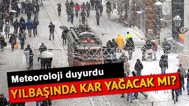 Yılbaşında kar yağacak mı İşte Meteorolojiden 5 günlük hava durumu raporu