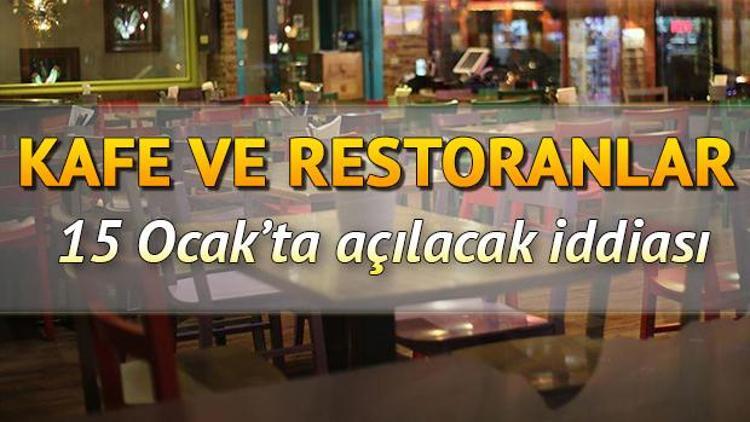 Kafeler açılacak mı, ne zaman açılacak Restoranlar, lokantalar ve kafeler için ocak ayı iddiası gündemde