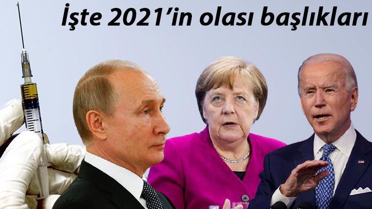 2021’in olası başlıkları... Yeni yılda bunları konuşacağız