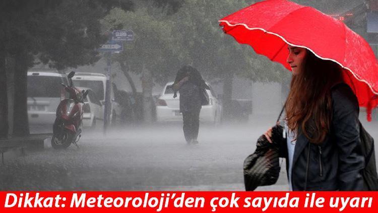 Meteorolojiden çok sayıda ile uyarı Sarı ve turuncu alarm verildi