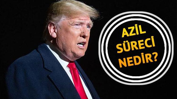 Azil kararı nedir Azil kararı ABD Başkanı Trumpla gündeme geldi -  İşte TDKda Azil kelimesinin anlamı