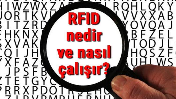 RFID nedir ve nasıl çalışır RFID kullanım alanları