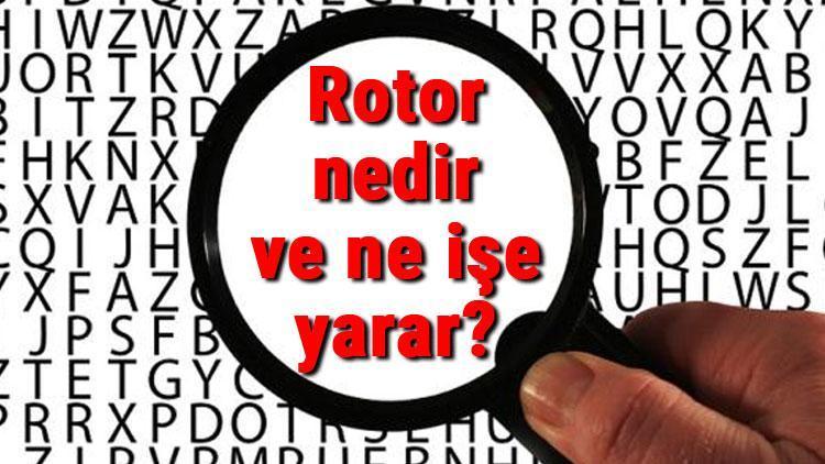 Rotor nedir ve ne işe yarar Rotor kullanım alanları