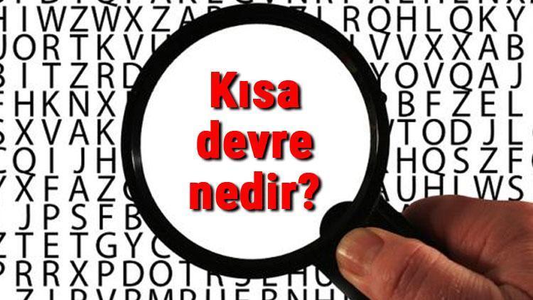 Kısa devre nedir ve nasıl oluşur Kısa devre çeşitleri hakkında bilgi