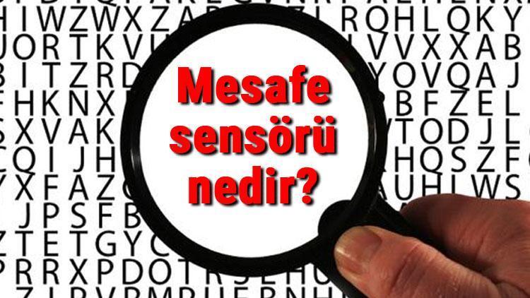 Mesafe sensörü nedir ve nasıl çalışır Mesafe sensörü çalışma prensibi ve kullanım alanları