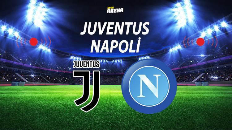 Juventus Napoli maçı ne zaman saat kaçta hangi kanalda Süper Kupa finali maçı için geri sayım