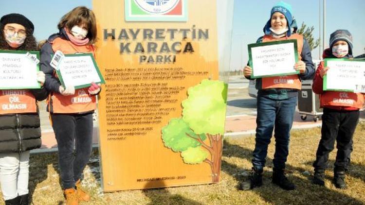TEMA Onursal Başkanı Karacanın ismi parkta yaşatılacak