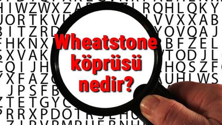 Wheatstone köprüsü nedir ve ne işe yarar Wheatstone köprüsü kullanım alanları