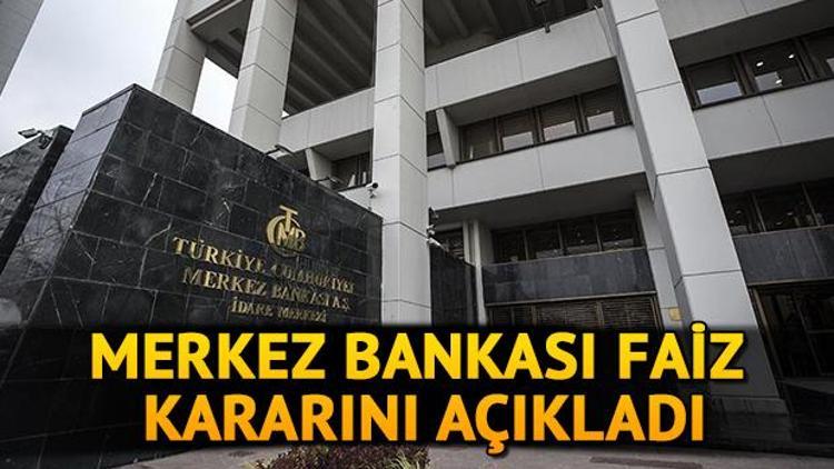 Merkez Bankası faiz kararı açıklandı Merkez Bankası faiz kararı ne oldu