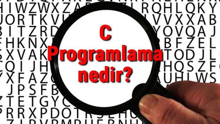 C Programlama nedir C Programlama kullanım alanları ve örnekleri
