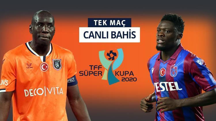 Süper Kupa hangi takımın olacak Başakşehir ile Trabzonspordan iddaada favori olan...