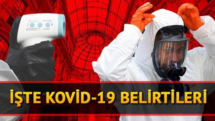 Koronavirüs belirtileri neler Corona virüsün (covid-19) yeni belirtileri ortaya çıktı... Ağız ve elde görülüyor