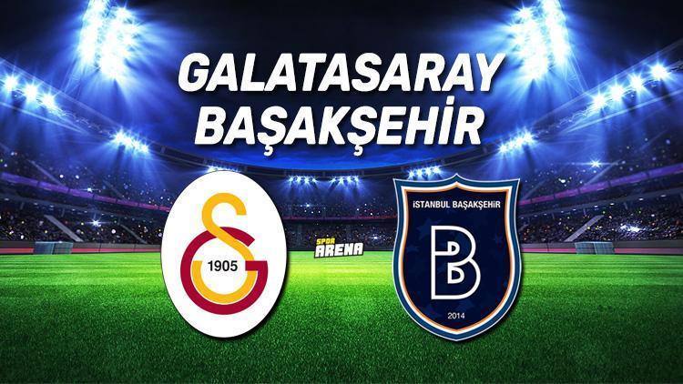 Galatasaray Başakşehir maçı saat kaçta İki ekip arasında 26. mücadele..