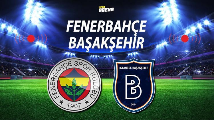 Fenerbahçe Başakşehir kupa maçı ne zaman saat kaçta