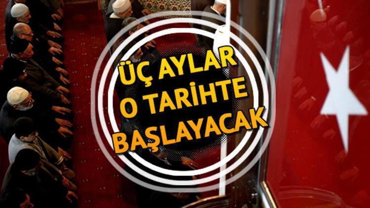 Üç aylar ne zaman başlıyor 2021 Diyanet dini günler takvimi ile üç ayların başlayacağı tarihi duyurdu