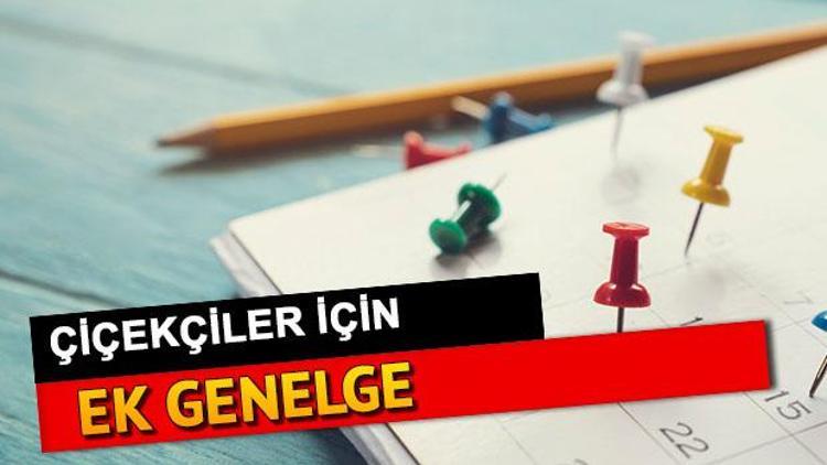 Bugün çiçekçiler açık mı Çiçekçiler saat kaça kadar hizmet verecek= İşte Sevgililer Günü için ek genelgede yer alan detaylar