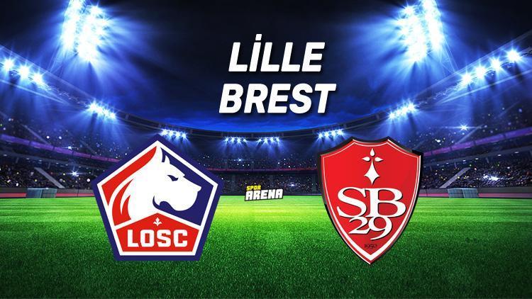 Lille Brest maçı saat kaçta, hangi kanalda