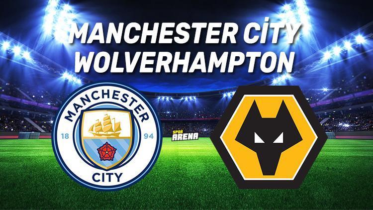 Manchester City Wolverhampton maçı saat kaçta, hangi kanalda Manchester City Wolverhampton maçı istatistik bilgileri