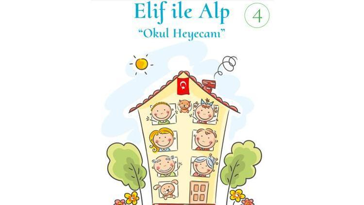 Elif ile Alp serisinin 4’ncü kitabı ‘Okul Heyecanı’ çocuklarla buluşuyor