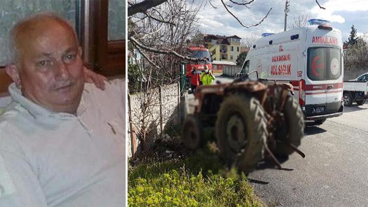 Kendisine ait traktörün altında kalan yaşlı adam hayatını kaybetti