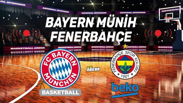 Bayern Münih - Fenerbahçe Beko maçı saat kaçta, hangi kanalda, şifreli mi