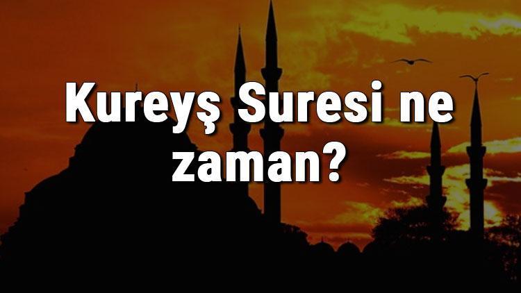 Kureyş Suresi ne zaman ve nerede indirilmiştir Kureyş Suresi kaçıncı sayfada ve kaç ayetten oluşur