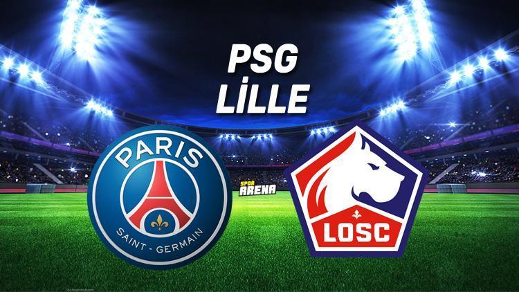 Paris Saint Germain (PSG) Lille maçı saat kaçta, hangi kanaldan canlı yayınlanacak